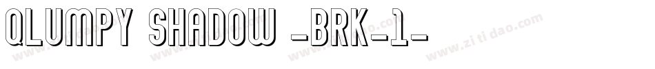 Qlumpy Shadow -BRK-1字体转换